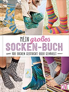 (1) MEIN GROSSES SOCKEN-BUCH. 100 SOCKEN GESTRICKT ODER GEHÄKEL, ERSCHEINT JULI 2018 MEIN GROSSES SOCKEN-BUCH. 100 SOCKEN GESTRICKT ODER GEHÄKEL, ERSCHEINT JULI 2018