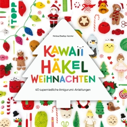 TOPP: KAWAII HÄKEL WEINACHTEN, VON MELISSA BRANDLEY-VATCHER, ERSCHEINT ENDE AUGUST 2026 